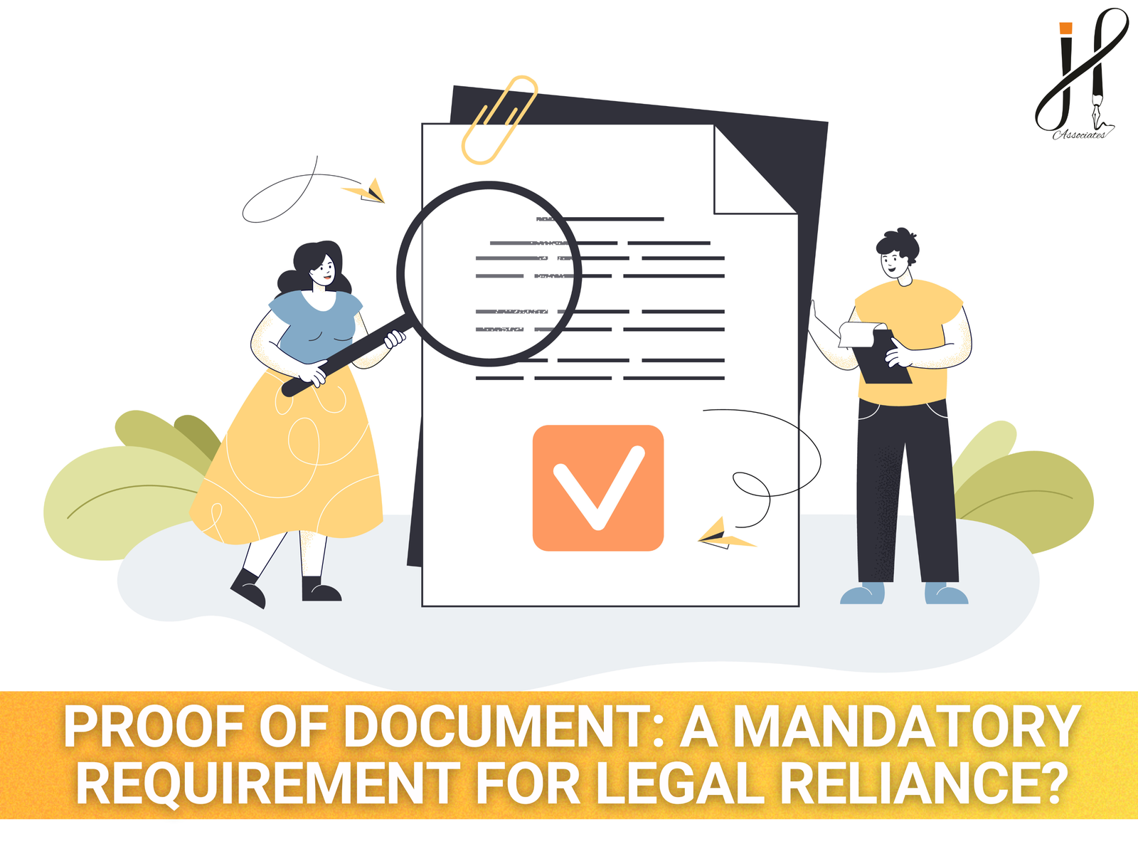 Proof of document: A mandatory requirement for legal reliance?